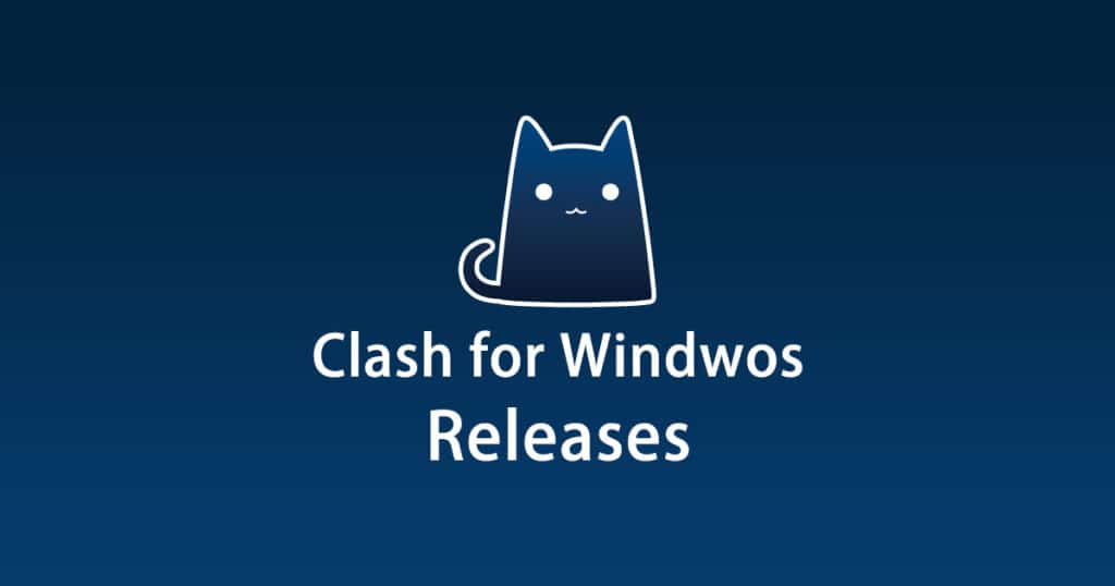 Clash for Windows Releases